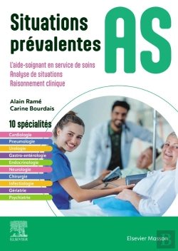 Bertrand.pt - Situations Prévalentes As : L'Aide-Soignant En Service De Soins / Analyse De Situations / Raisonnement Clinique