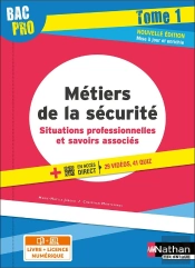 Situations Professionnelles Et Savoirs Associés Tome 1 : 2de/1re/Terminale Bac Pro Métiers De La Sécurité : Livre + Licence Élève (Édition 2022)