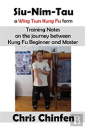 Siu-Nim-Tau, A Wing Tsun Kung Fu Form