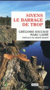 Sivens, Le Barrage De Trop