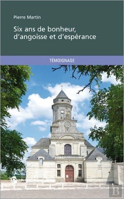 Bertrand.pt - Six Ans De Bonheur, D'Angoisse Et D'Espérance