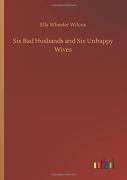 Six Bad Husbands And Six Unhappy Wives