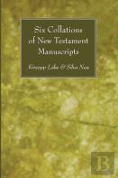 Six Collations Of New Testament Manuscripts