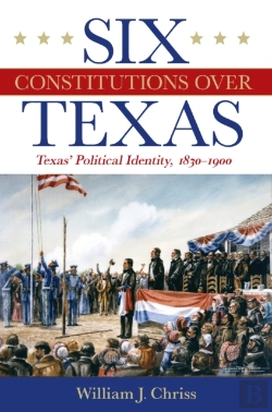 Bertrand.pt - Six Constitutions Over Texas