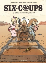 Six-Coups Tome 1 : Le Crash De Monsieur Crunch