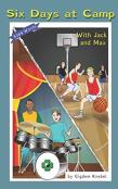 Six Days At Camp With Jack And Max