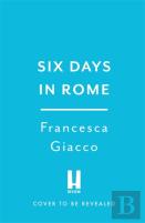 Six Days In Rome
