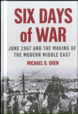 Bertrand.pt - Six Days Of War: June 1967 And The Making Of The Modern Middle East