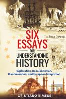 Six Essays For Understanding History