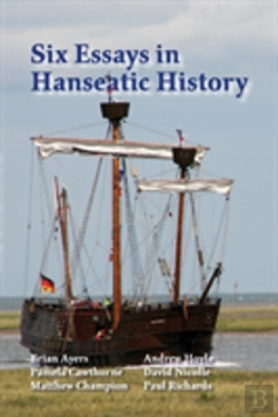 Bertrand.pt - Six Essays In Hanseatic History