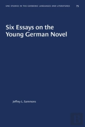Six Essays On The Young German Novel
