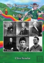 Six Famous Sons Of Killyleagh
