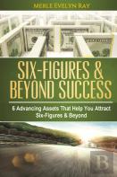 Six-Figures & Beyond Success