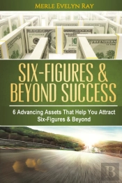 Six-Figures & Beyond Success