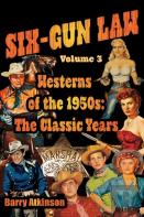 Six-Gun Law Westerns Of The 1950s