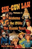 Six-Gun Law Westerns Of The 1950s