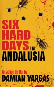 Six Hard Days In Andalusia