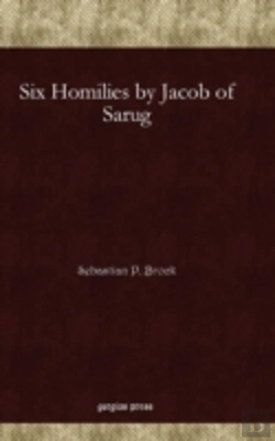 Bertrand.pt - Six Homilies By Jacob Of Sarug