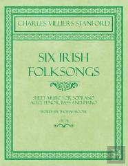 Six Irish Folksongs - Sheet Music For Soprano, Alto, Tenor, Bass And Piano - Words By Thomas Moore - Op. 78