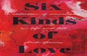 Six Kinds Of Love