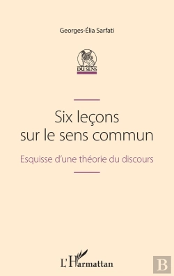 Bertrand.pt - Six Lecons Sur Le Sens Commun : Esquisse D'Une Théorie Du Discours