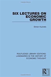 Six Lectures On Economic Growth