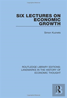 Six Lectures On Economic Growth