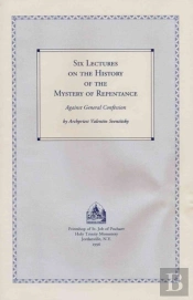 Six Lectures On The History Of The Mystery Of Repentance