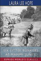 Six Little Bunkers At Mammy June'S (Esprios Classics)