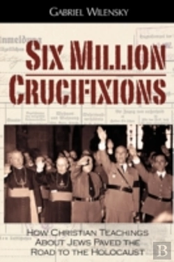 Bertrand.pt - Six Million Crucifixions