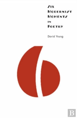 Bertrand.pt - Six Modernist Moments In Poetry