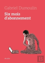 Six Mois D'Abonnement