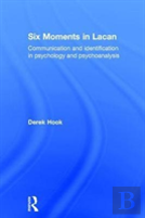 Six Moments In Lacan