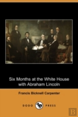 Bertrand.pt - Six Months At The White House With Abrah