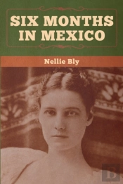 Six Months In Mexico