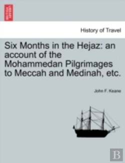 Bertrand.pt - Six Months In The Hejaz: An Account Of T