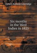 Six Months In The West Indies In 1825