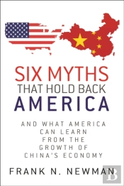 Six Myths That Hold Back America