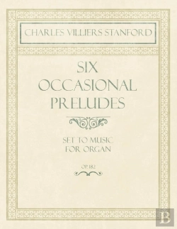 Bertrand.pt - Six Occasional Preludes - Set To Music For Organ - Op.182