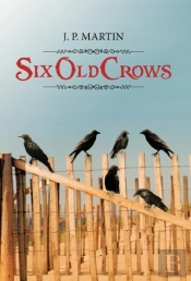 Six Old Crows