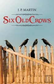 Six Old Crows