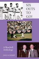 Six Outs To Go! A Baseball Anthology