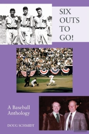 Six Outs To Go! A Baseball Anthology