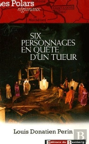 Six Personnages En Quête D'Un Tueur