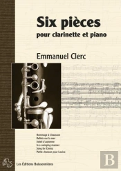 Six Pièces Pour Clarinettes & Piano ; Partitions