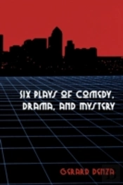 Six Plays Of Comedy, Drama, And Mystery
