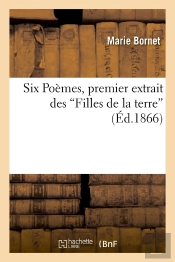 Six Poemes, Premier Extrait Des Filles De La Terre
