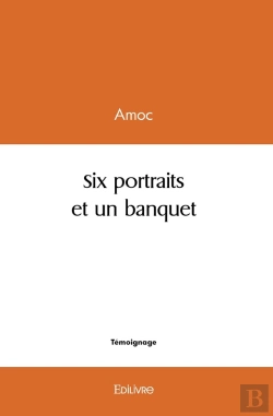 Bertrand.pt - Six Portraits Et Un Banquet