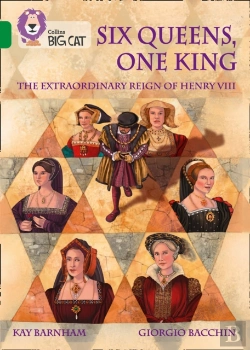 Bertrand.pt - Six Queens, One King: The Extraordinary Reign Of Henry Viii