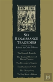 Six Renaissance Tragedies